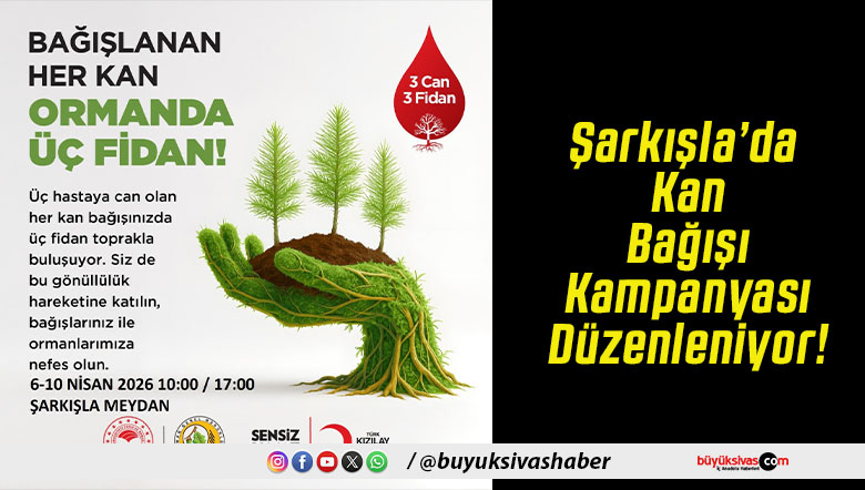 Şarkışla’da Kan Bağışı Kampanyası Düzenleniyor!