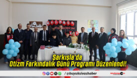 Şarkışla’da Otizm Farkındalık Günü Programı Düzenlendi!