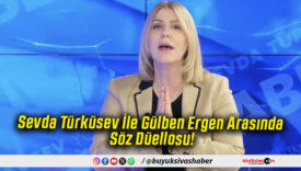Sevda Türküsev İle Gülben Ergen Arasında Söz Düellosu!