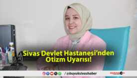 Sivas Devlet Hastanesi’nden