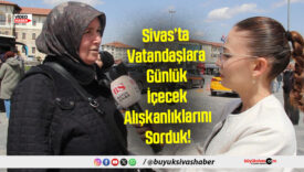 Sivas’ta Vatandaşlara Günlük İçecek