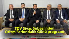 TDV Sivas Şubesi’nden