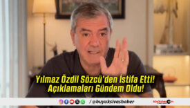 Yılmaz Özdil Sözcü’den İstifa Etti! Açıklamaları Gündem Oldu!