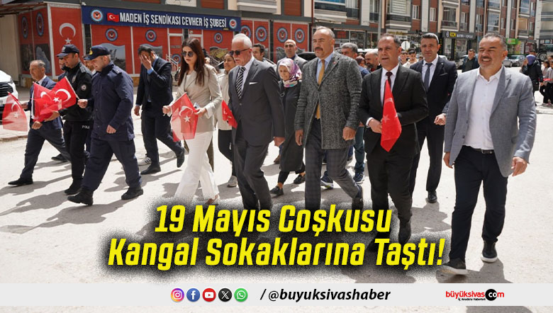 19 Mayıs Coşkusu Kangal Sokaklarına Taştı!