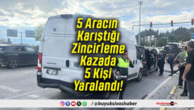 5 Aracın Karıştığı Zincirleme Kazada 5 Kişi Yaralandı!