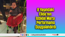 8 Yaşındaki Elida’nın
