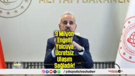 9 Milyon Engelli Yolcuya