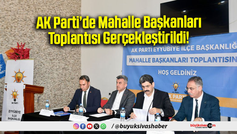AK Parti’de Mahalle Başkanları