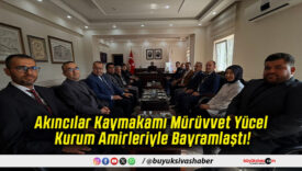 Akıncılar Kaymakamı Mürüvvet Yücel Kurum Amirleriyle Bayramlaştı!
