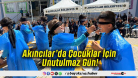 Akıncılar’da Çocuklar İçin Unutulmaz Gün!