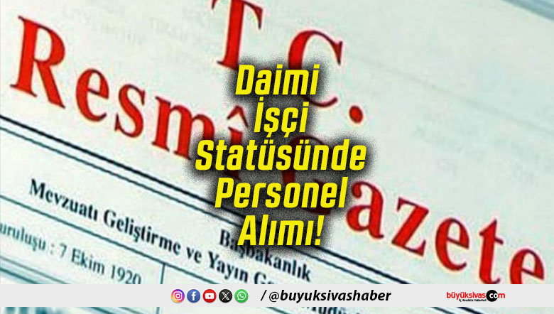 Daimi İşçi Statüsünde Personel Alımı!