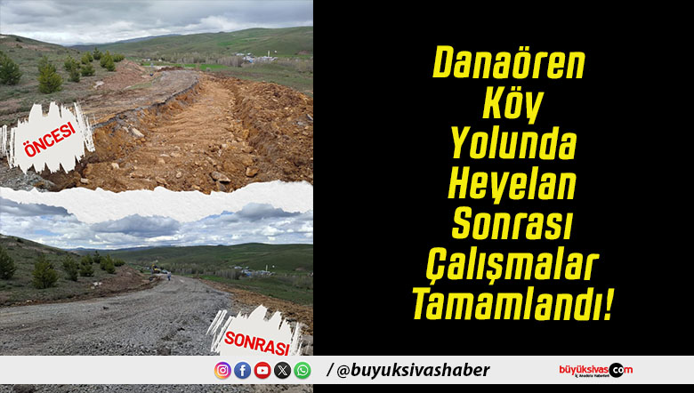 Danaören Köy Yolunda Heyelan Sonrası Çalışmalar Tamamlandı!