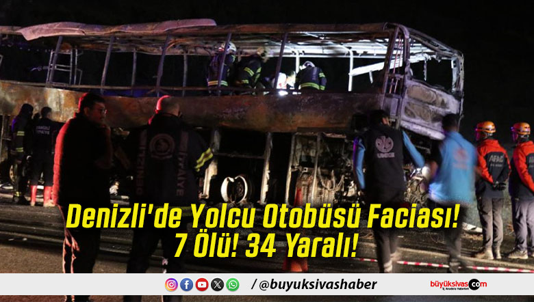 Denizli'de Yolcu Otobüsü Faciası! 7 Ölü! 34 Yaralı!