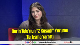 Derin Talu’nun