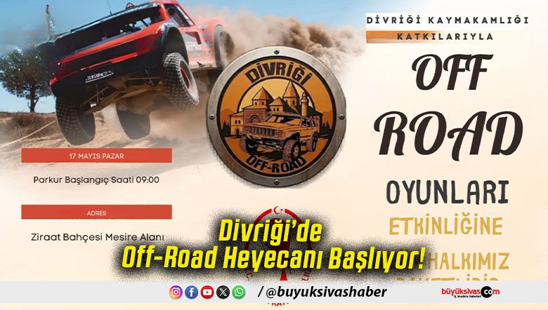 Divriği’de Off-Road Heyecanı Başlıyor!