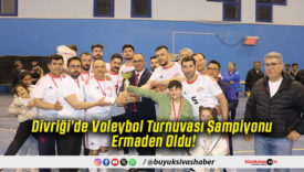 Divriği’de Voleybol Turnuvası Şampiyonu Ermaden Oldu!