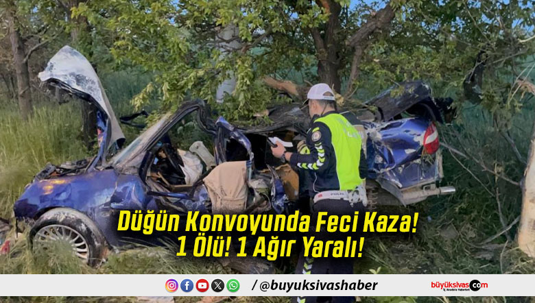 Düğün Konvoyunda Feci Kaza! 1 Ölü! 1 Ağır Yaralı!