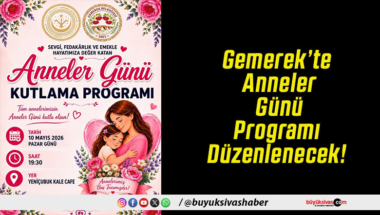 Gemerek’te Anneler Günü Programı Düzenlenecek!