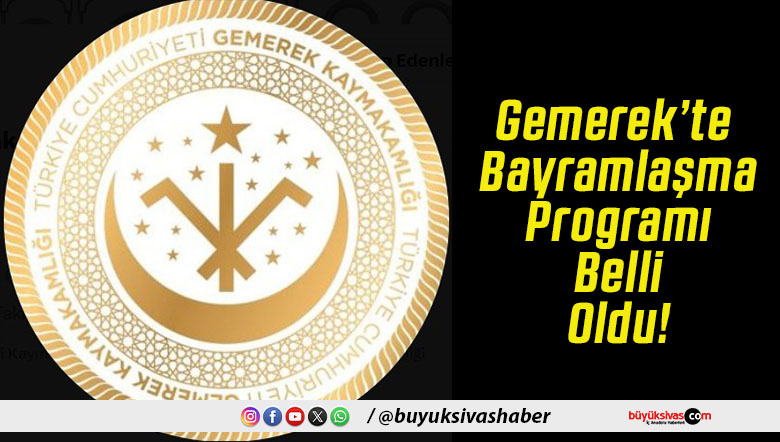 Gemerek’te Bayramlaşma Programı Belli Oldu!
