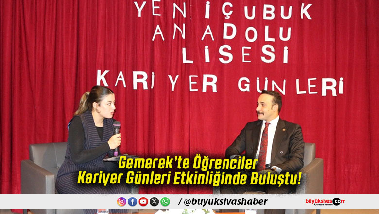 Gemerek’te Öğrenciler Kariyer Günleri Etkinliğinde Buluştu!