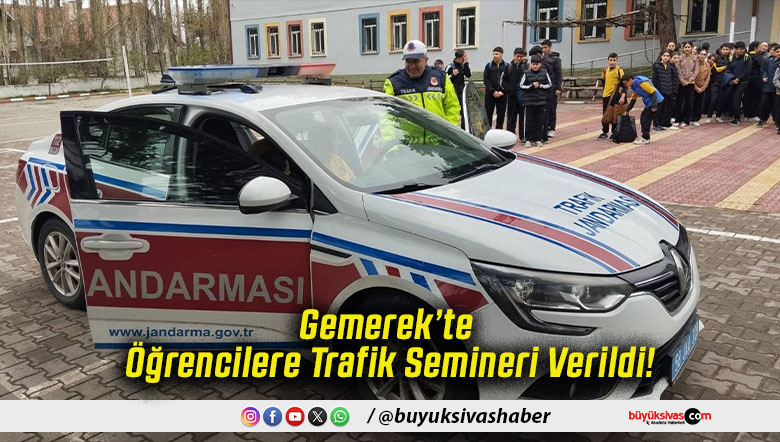 Gemerek’te Öğrencilere Trafik Semineri Verildi!