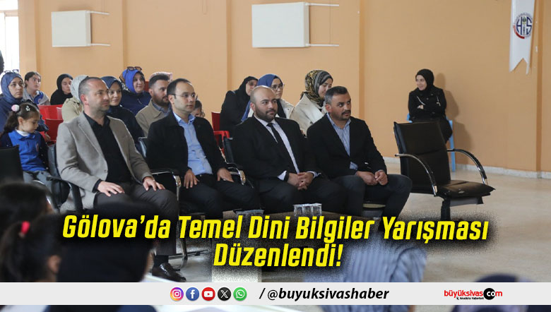 Gölova’da Temel Dini Bilgiler Yarışması Düzenlendi!