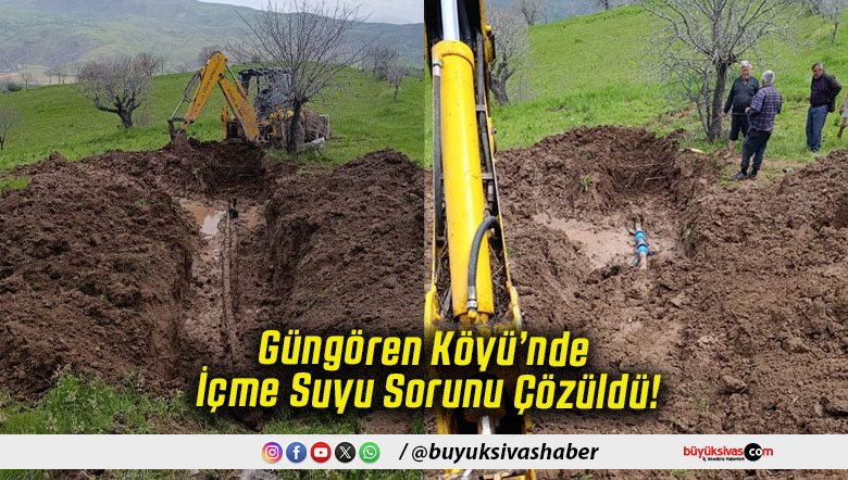 Güngören Köyü’nde İçme Suyu Sorunu Çözüldü!