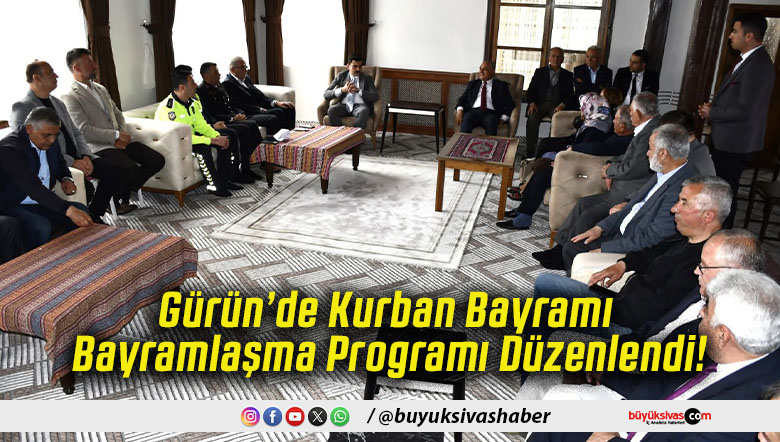 Gürün’de Kurban Bayramı Bayramlaşma Programı Düzenlendi!