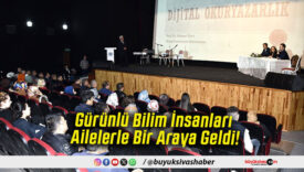 Gürünlü Bilim İnsanları Ailelerle Bir Araya Geldi!
