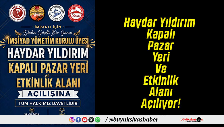 Haydar Yıldırım Kapalı Pazar Yeri Ve Etkinlik Alanı Açılıyor!