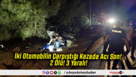 İki Otomobilin Çarpıştığı Kazada Acı Son! 2 Ölü! 3 Yaralı!