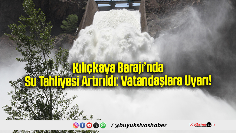 Kılıçkaya Barajı’nda