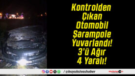 Kontrolden Çıkan Otomobil Şarampole Yuvarlandı! 3’ü Ağır 4 Yaralı!