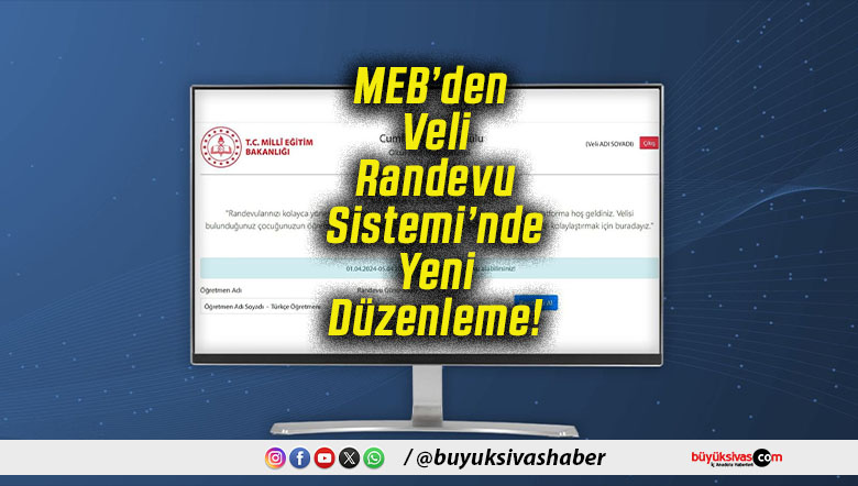 MEB’den Veli Randevu Sistemi’nde Yeni Düzenleme!