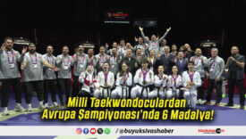 Milli Taekwondoculardan Avrupa Şampiyonası’nda 6 Madalya!