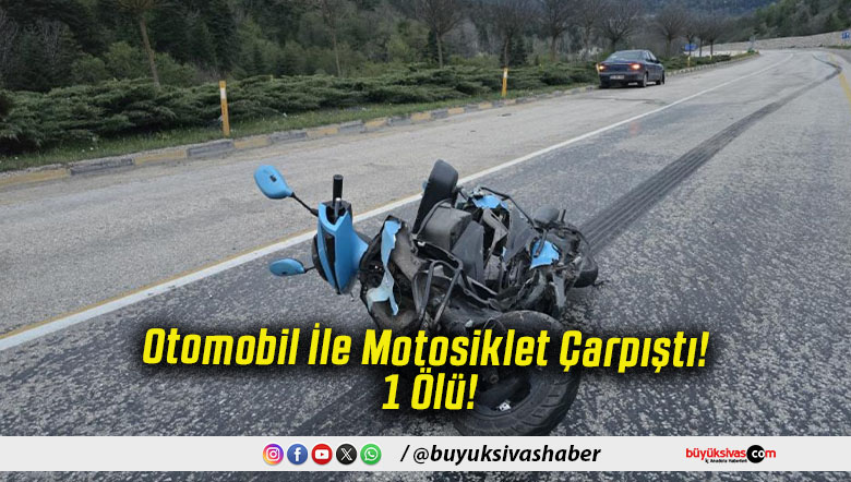 Otomobil İle Motosiklet Çarpıştı! 1 Ölü!