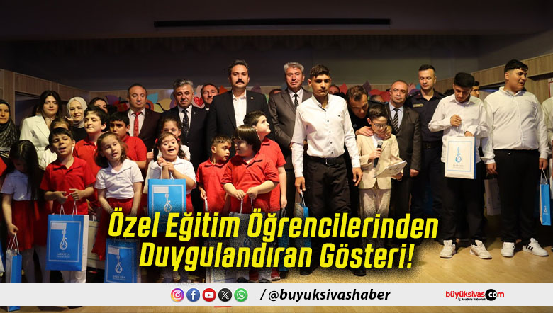 Özel Eğitim Öğrencilerinden Duygulandıran Gösteri!