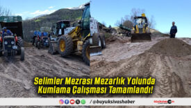 Selimler Mezrası Mezarlık Yolunda Kumlama Çalışması Tamamlandı!