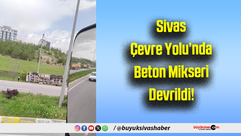Sivas Çevre Yolu’nda