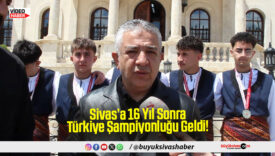 Sivas’a 16 Yıl Sonra