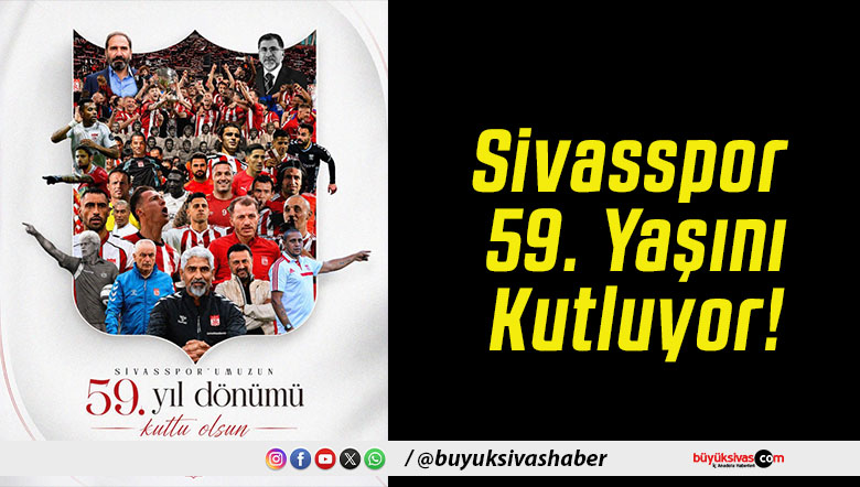 Sivasspor 59. Yaşını Kutluyor!