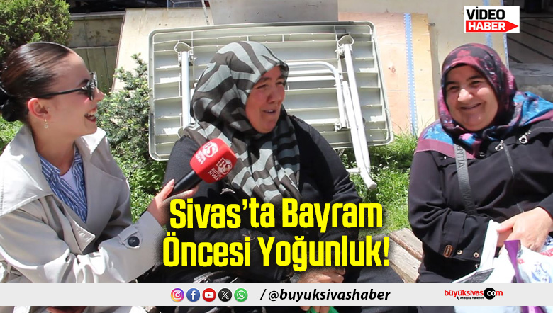 Sivas’ta Bayram