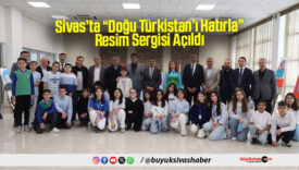 Sivas’ta “Doğu Türkistan’ı