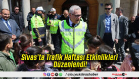Sivas’ta Trafik Haftası Etkinlikleri Düzenlendi!