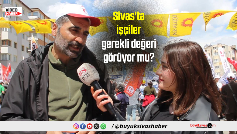 Sivas'ta işçiler