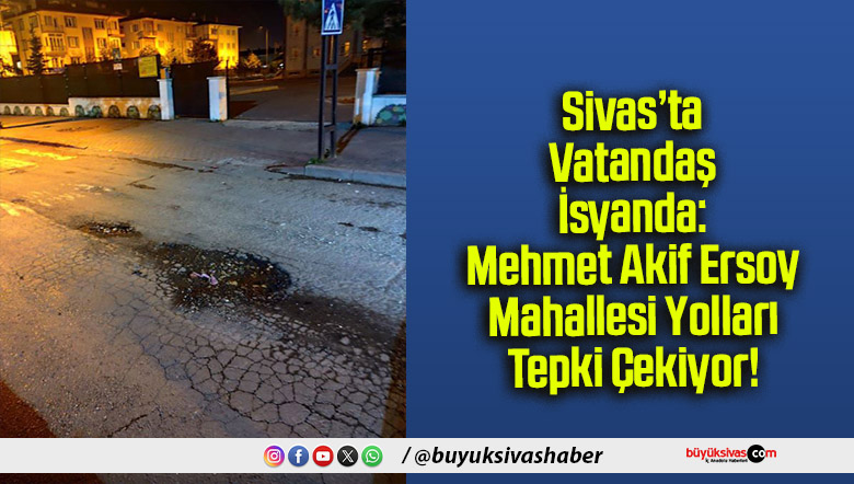 Sivas’ta Vatandaş İsyanda