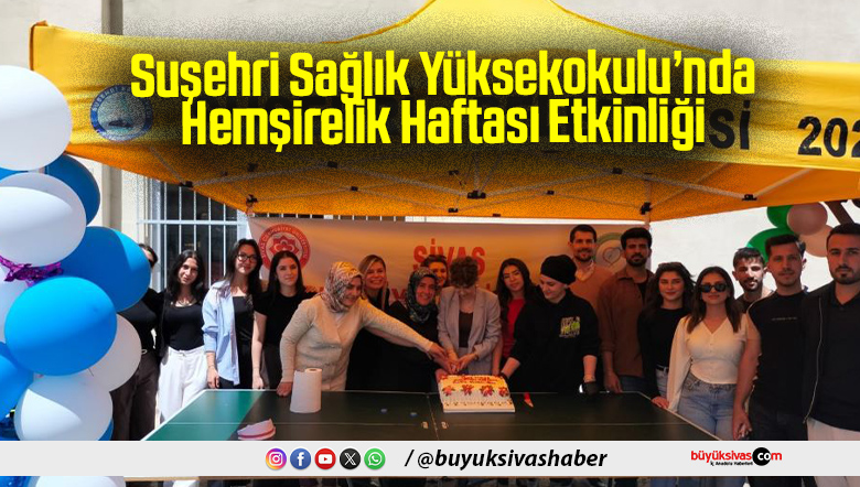 Suşehri Sağlık Yüksekokulu’nda