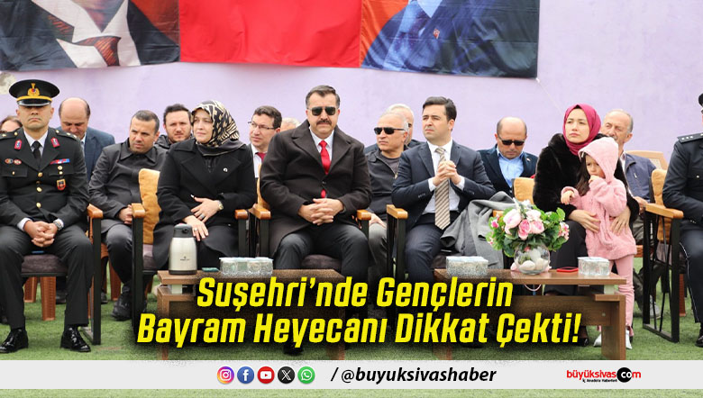 Suşehri’nde Gençlerin Bayram Heyecanı Dikkat Çekti!