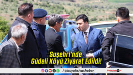 Suşehri’nde Güdeli Köyü Ziyaret Edildi!