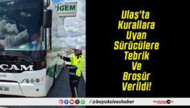 Ulaş'ta Kurallara Uyan Sürücülere Tebrik Ve Broşür Verildi!
